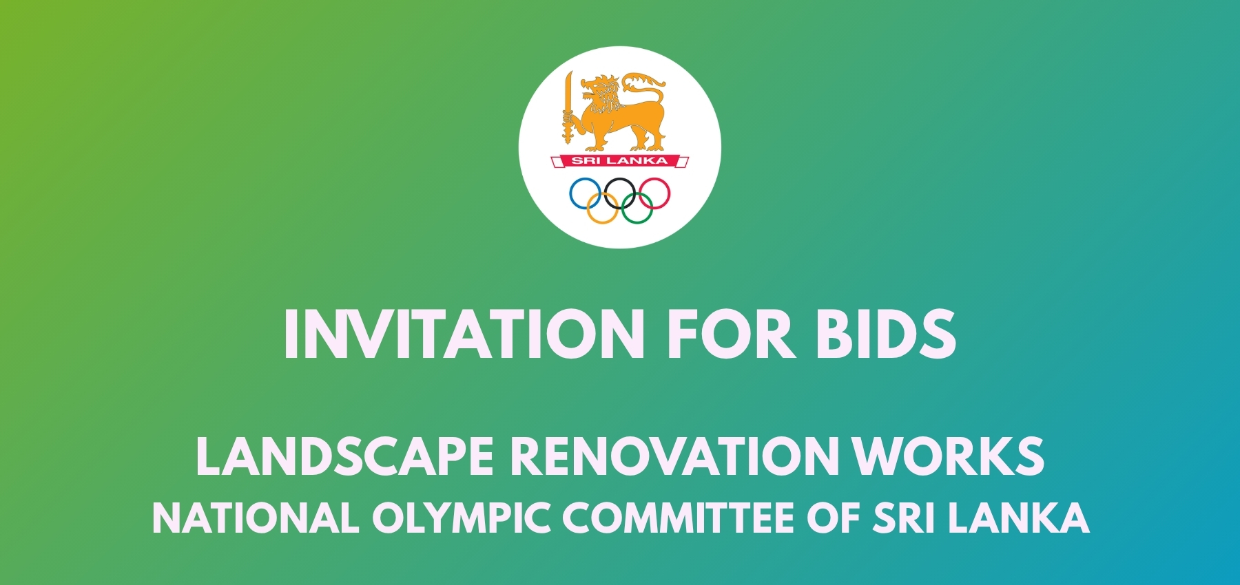 INVITATION FOR BIDS: Landscape Renovation Works - National Olympic Committee of Sri Lanka