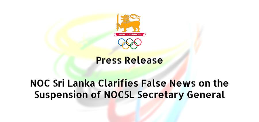 NOC Sri Lanka Clarifies False News on the Suspension of NOCSL Secretary General